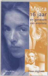 Moira 16 Jaar En Genezen Van Anorexia