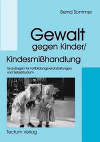 Gewalt gegen Kinder/Kindesmisshandlung