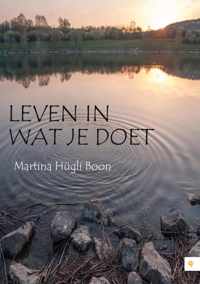 Leven in wat je doet