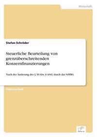 Steuerliche Beurteilung von grenzuberschreitenden Konzernfinanzierungen