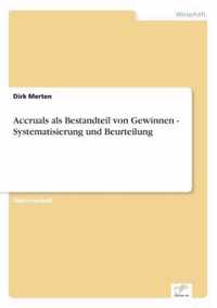 Accruals als Bestandteil von Gewinnen - Systematisierung und Beurteilung