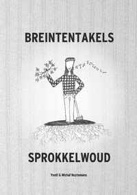 Breintentakels - Sprokkelwoud