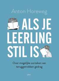 Als je leerling stil is