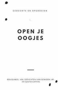 Open je oogjes