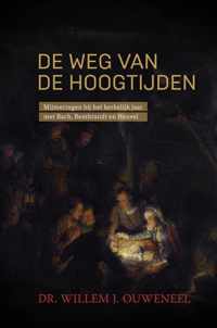 De weg van de hoogtijden