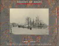 GEZICHT OP DELFT 1902/1918