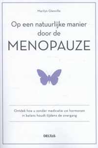 Op een natuurlijke manier door de menopauze