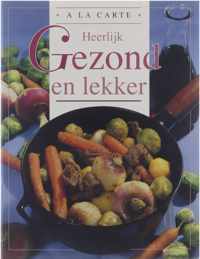 A La Carte Gezond En Lekker