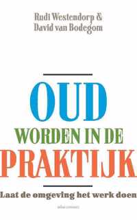 Oud worden in de praktijk