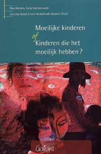 Moeilijke kinderen of kinderen die het moeilijk hebben ?