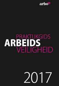 Praktijkgids Arbeidsveiligheid 2017