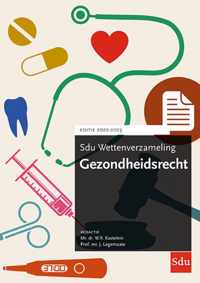 Sdu wettenverzameling - Sdu Wettenverzameling Gezondheidsrecht 2022-2023