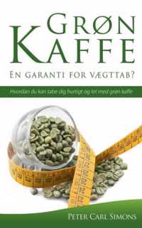 Gron Kaffe - En garanti for vaegttab?