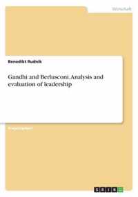 Gandhi and Berlusconi. Analysis and evaluation of leadership