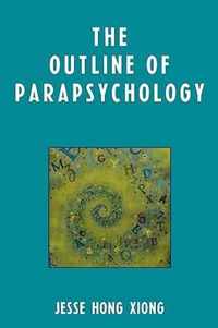 The Outline of Parapsychology