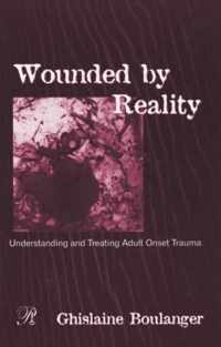 Wounded By Reality