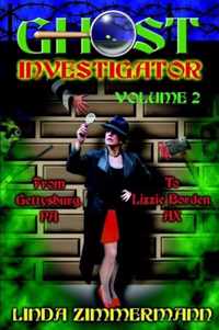 Ghost Investigator Volume 2