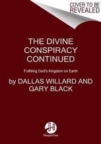 The Divine Conspiracy Continued