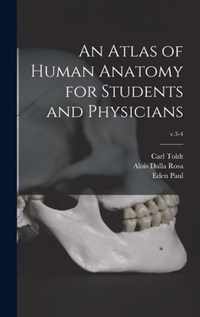 An Atlas of Human Anatomy for Students and Physicians; v.3-4