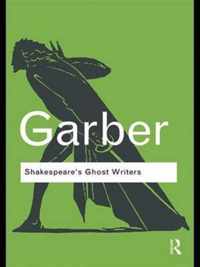 Shakespeare's Ghost Writers