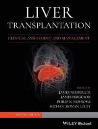 Liver Transplantation - Clinical Assessment and Management, 2nd edition