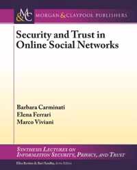 Security and Trust in Online Social Networks