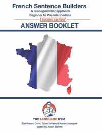 French Sentence Builders - Answer Book - Second Edition