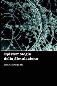 Epistemologia Della Simulazione