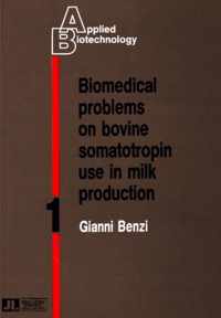 Biomedical Problems on Bovine Somatotropin Use in Milk Production