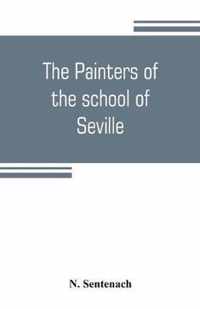 The painters of the school of Seville