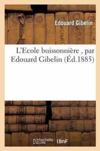 L'Ecole Buissonniere, Par Edouard Gibelin