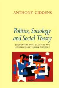 Politics, Sociology And Social Theory