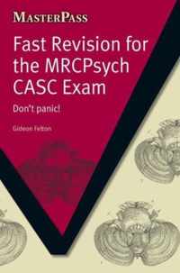 Fast Revision for the MRCPsych CASC Exam