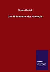 Die Phänomene der Geologie