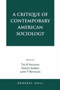 A Critique of Contemporary American Sociology