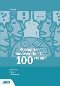 Preventiemedewerker in 100 vragen