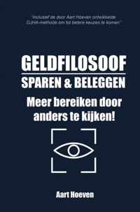 Geldfilosoof. Sparen & Beleggen. Meer bereiken door anders te kijken!