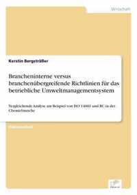 Brancheninterne versus branchenubergreifende Richtlinien fur das betriebliche Umweltmanagementsystem