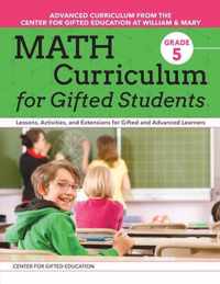 Math Curriculum for Gifted Students: Lessons, Activities, and Extensions for Gifted and Advanced Learners