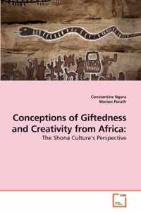 Conceptions of Giftedness and Creativity from Africa