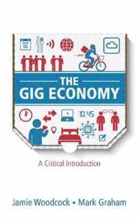 The Gig Economy A Critical Introduction