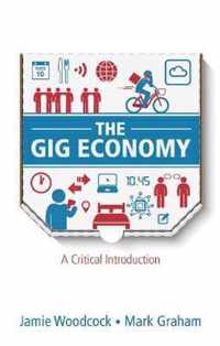 The Gig Economy A Critical Introduction