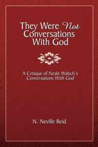 They Were Not Conversations With God