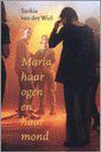 Maria, haar ogen en haar mond