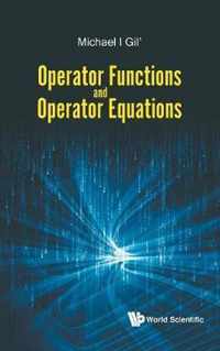 Operator Functions And Operator Equations