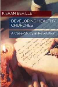 Developing Healthy Churches