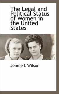 The Legal and Political Status of Women in the United States