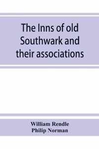 The inns of old Southwark and their associations