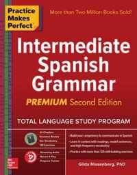 Practice Makes Perfect: Intermediate Spanish Grammar, Premium Second Edition