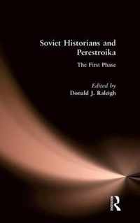 Soviet Historians and Perestroika: The First Phase